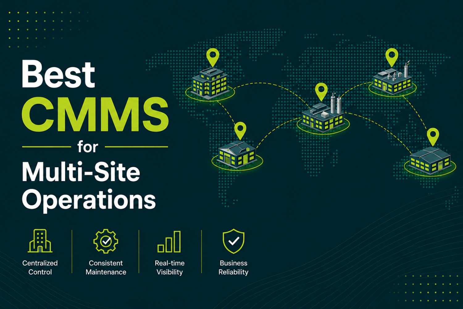 Best CMMS for Multi-Site Operations: 5 Tools Compared